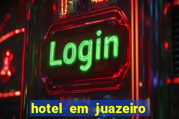 hotel em juazeiro da bahia